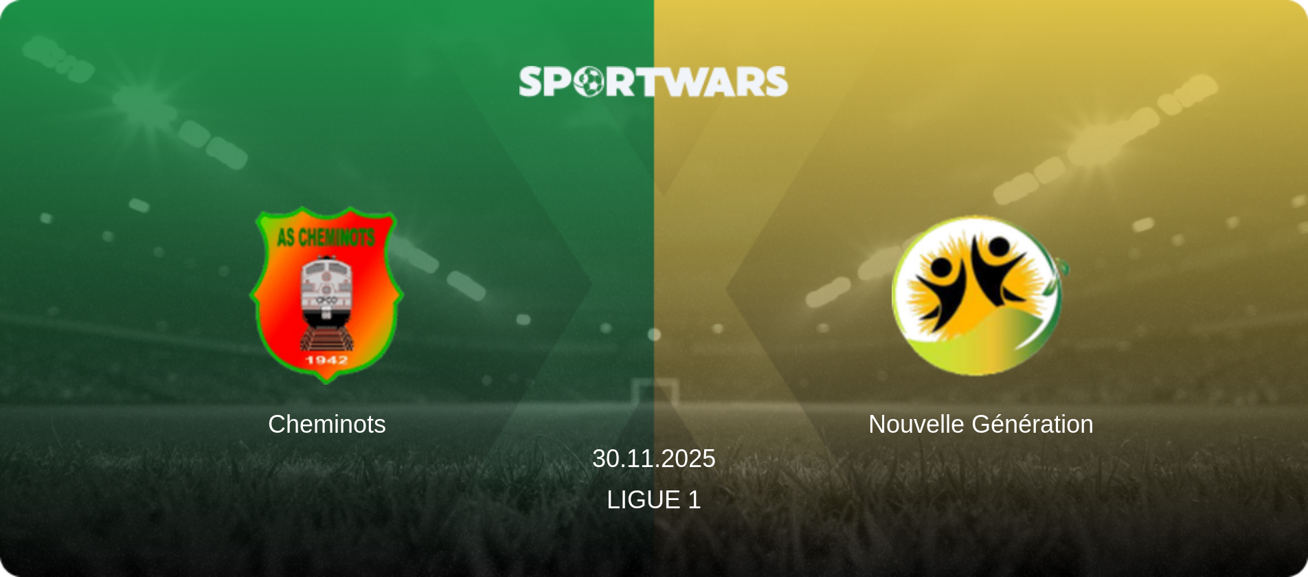 Cheminots — Nouvelle Génération, 30.11.2025 — Ligue 1 (match preview)