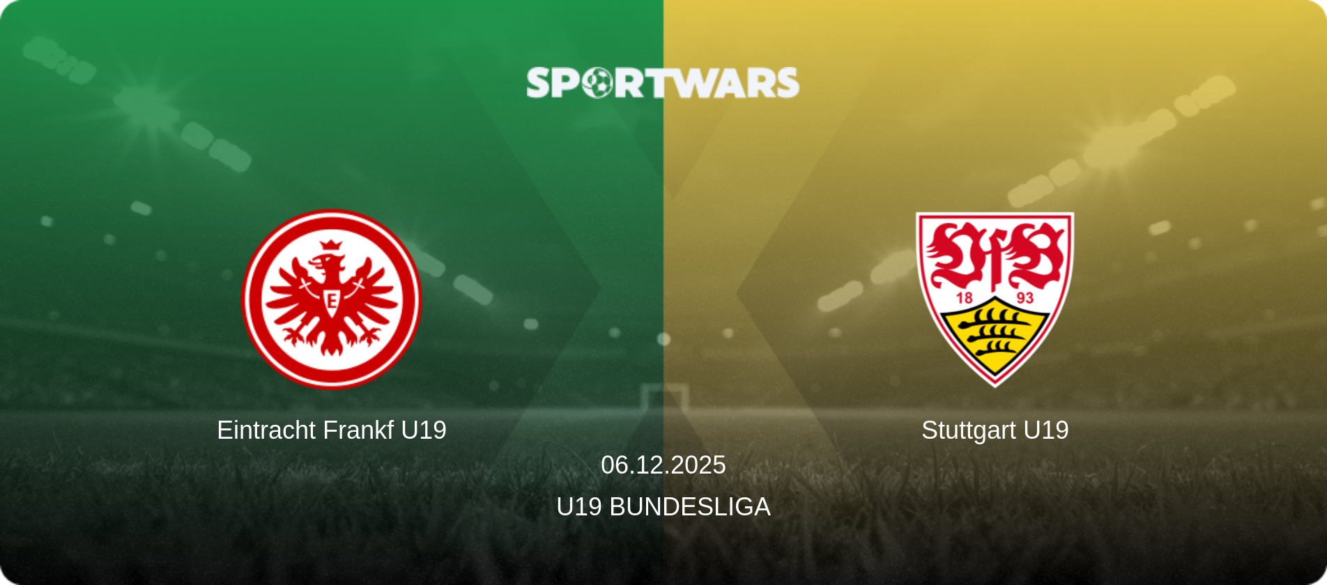 Eintracht Frankf U19 — Stuttgart U19, 06.12.2025 — U19 Bundesliga (match preview)