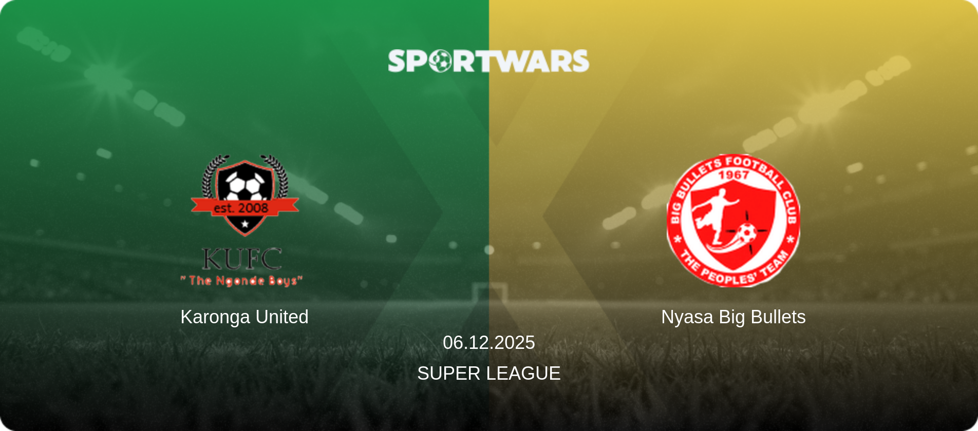 Karonga United — Nyasa Big Bullets, 06.12.2025 — Super League (match preview)