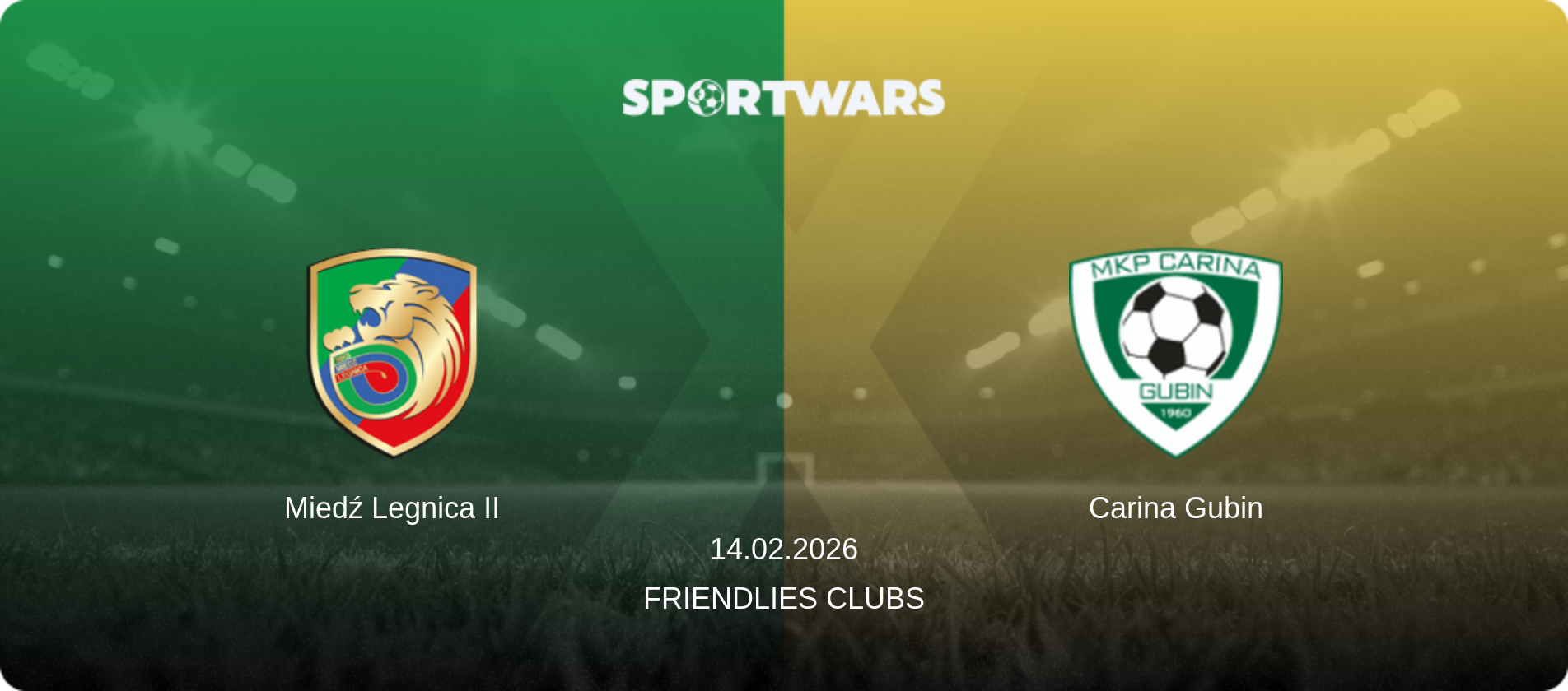 Miedź Legnica II — Carina Gubin, 14.02.2026 — Friendlies Clubs (match preview)