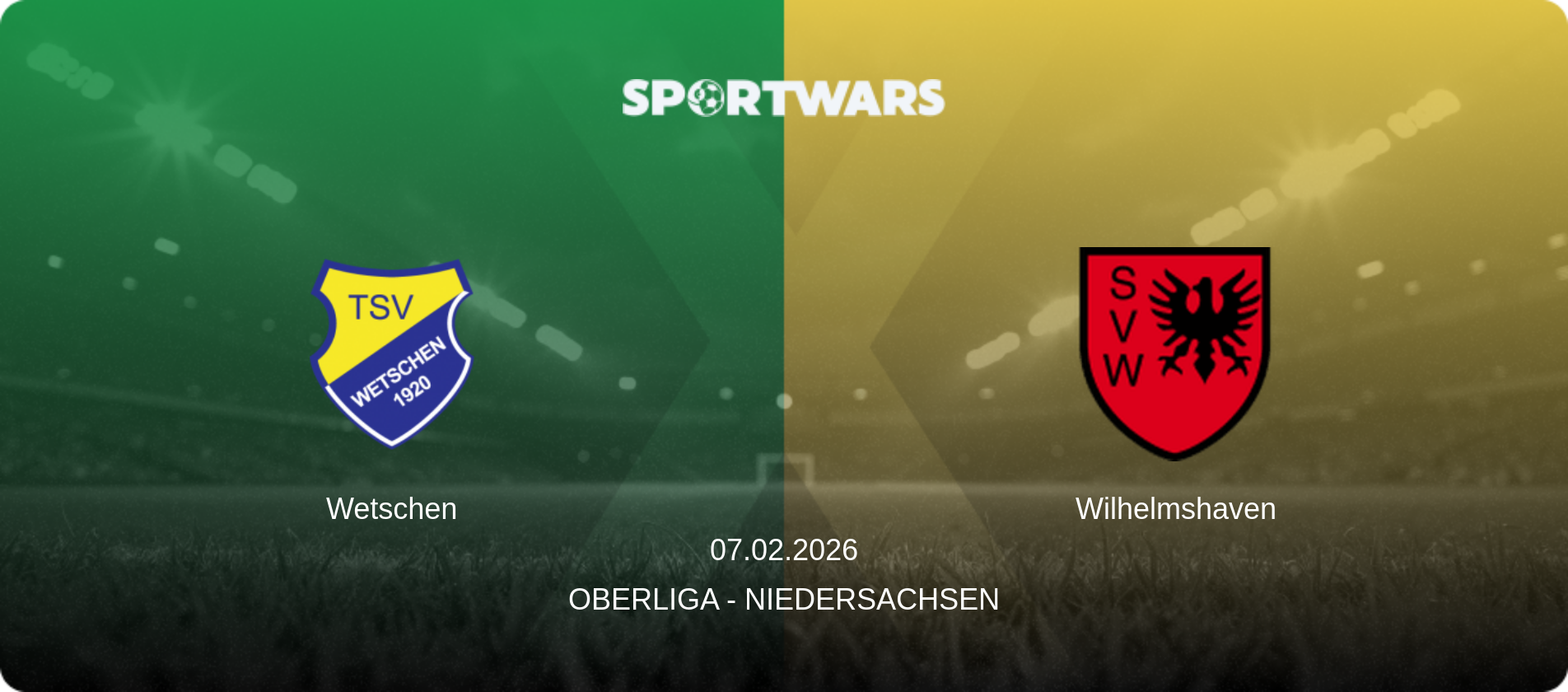 Wetschen — Wilhelmshaven, 07.02.2026 — Oberliga - Niedersachsen (match preview)