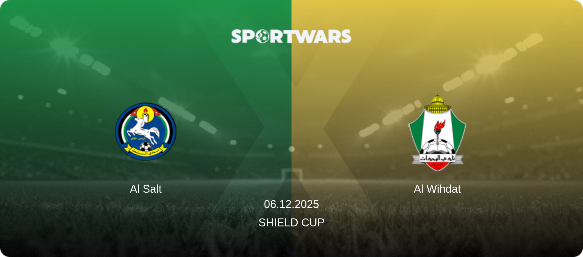 Al Salt — Al Wihdat, 06.12.2025 — Shield Cup (match preview)