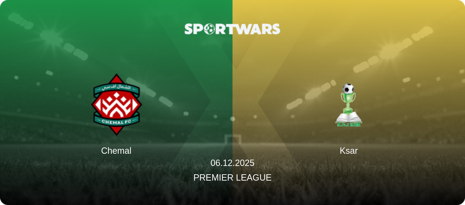 Chemal — Ksar, 06.12.2025 — Premier League (match preview)