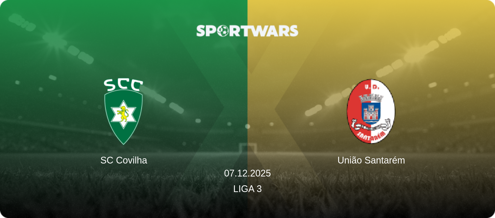 SC Covilha — União Santarém, 07.12.2025 — Liga 3 (match preview)