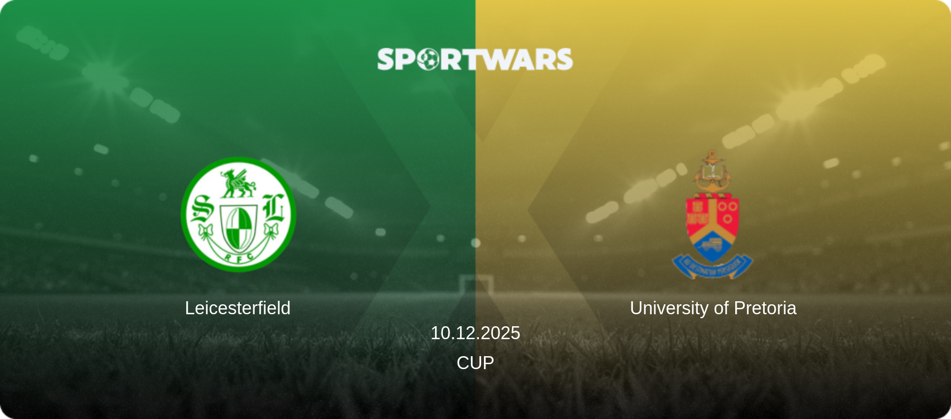 Leicesterfield — University of Pretoria, 10.12.2025 — Cup (match preview)