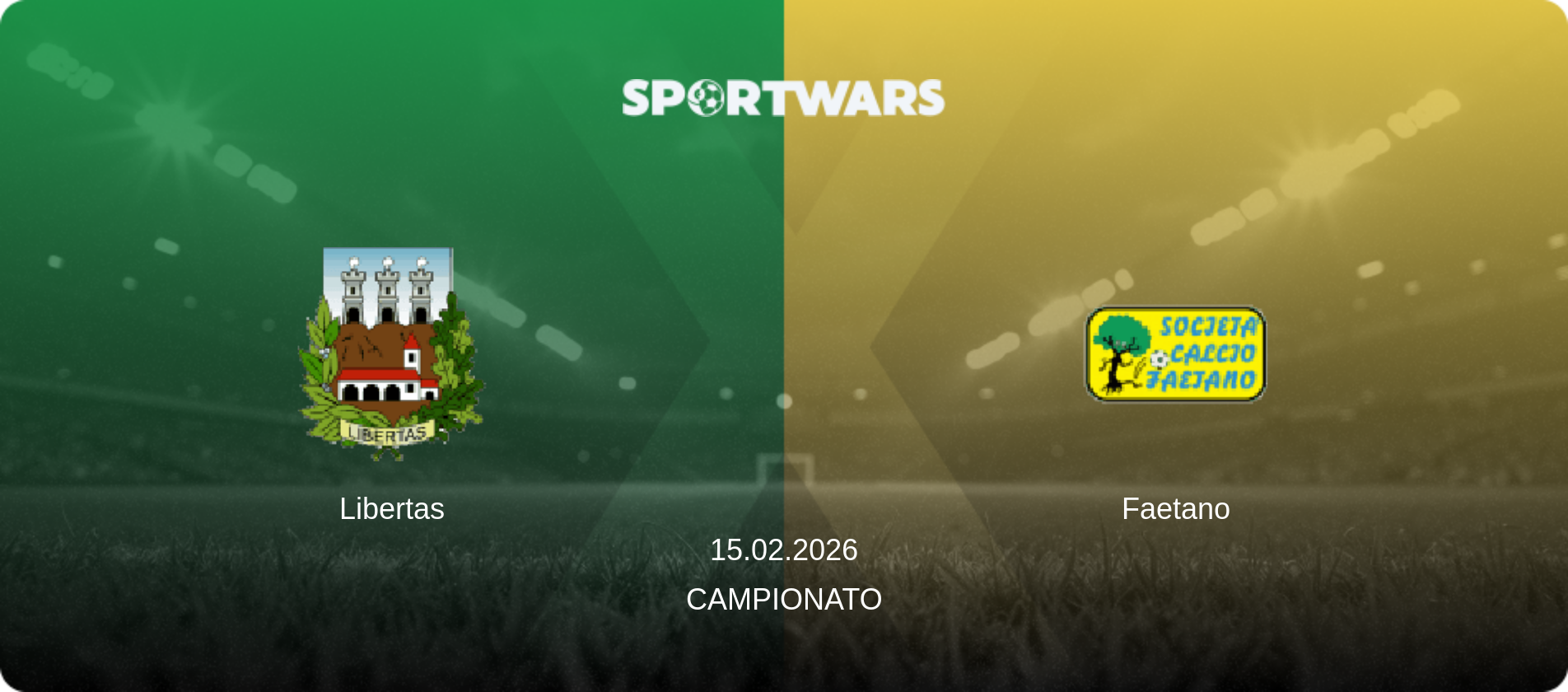 Libertas — Faetano, 15.02.2026 — Campionato (match preview)