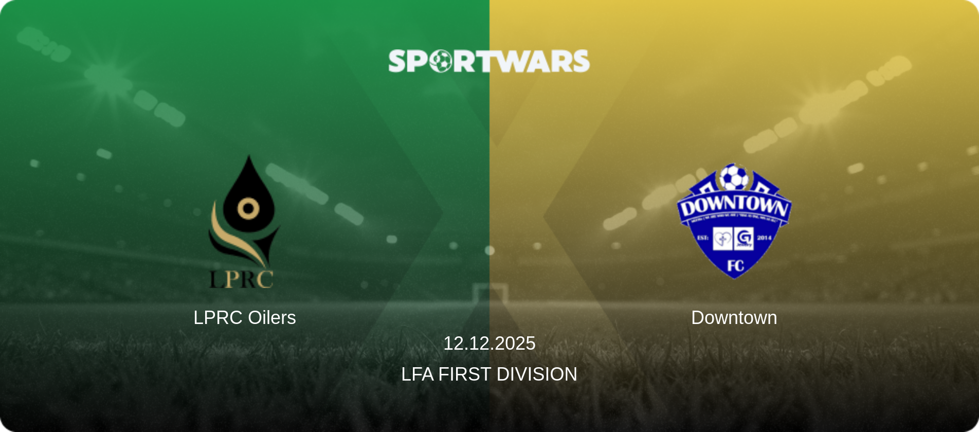 LPRC Oilers — Downtown, 12.12.2025 — LFA First Division (match preview)