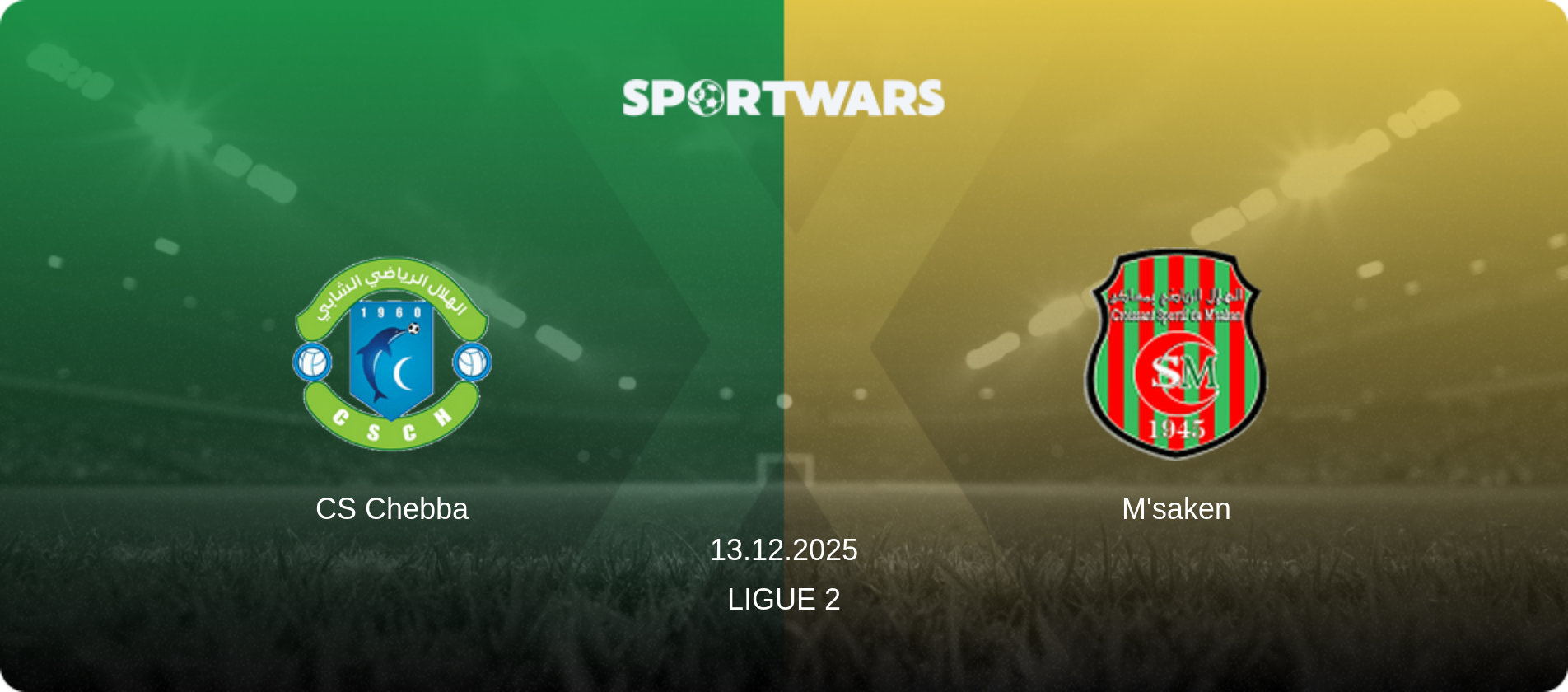 CS Chebba — M'saken, 13.12.2025 — Ligue 2 (match preview)
