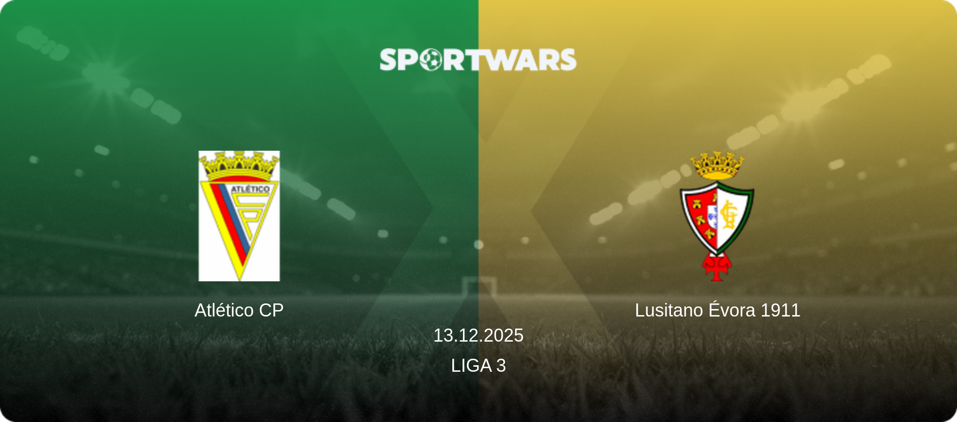 Atlético CP — Lusitano Évora 1911, 13.12.2025 — Liga 3 (match preview)