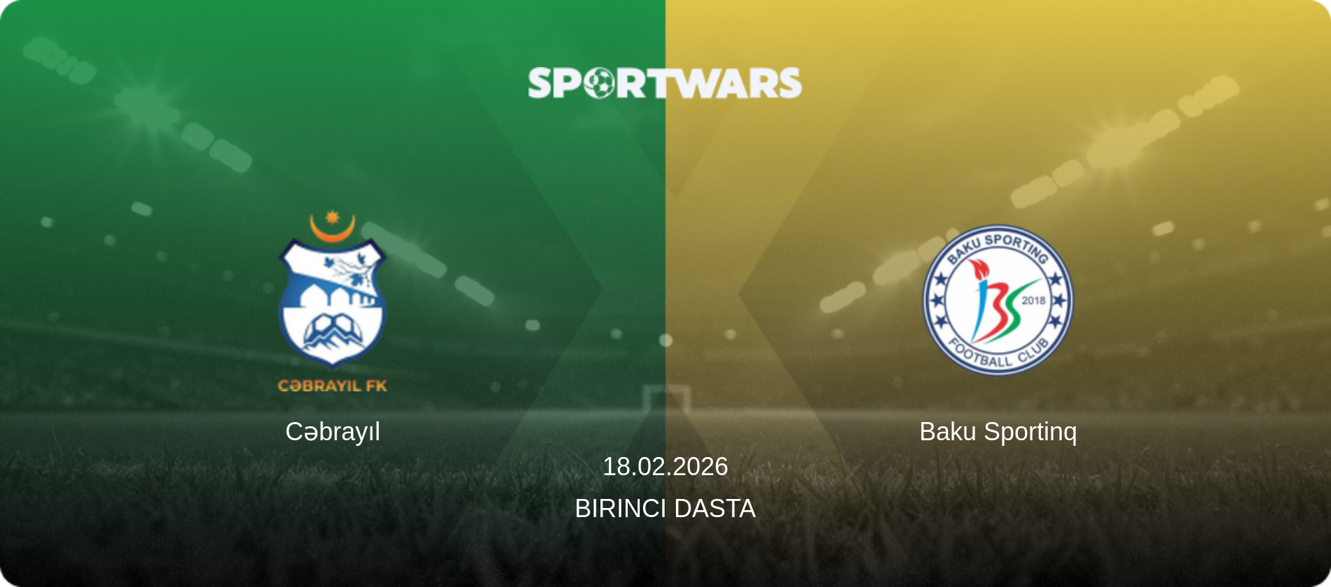 Cəbrayıl — Baku Sportinq, 18.02.2026 — Birinci Dasta (match preview)