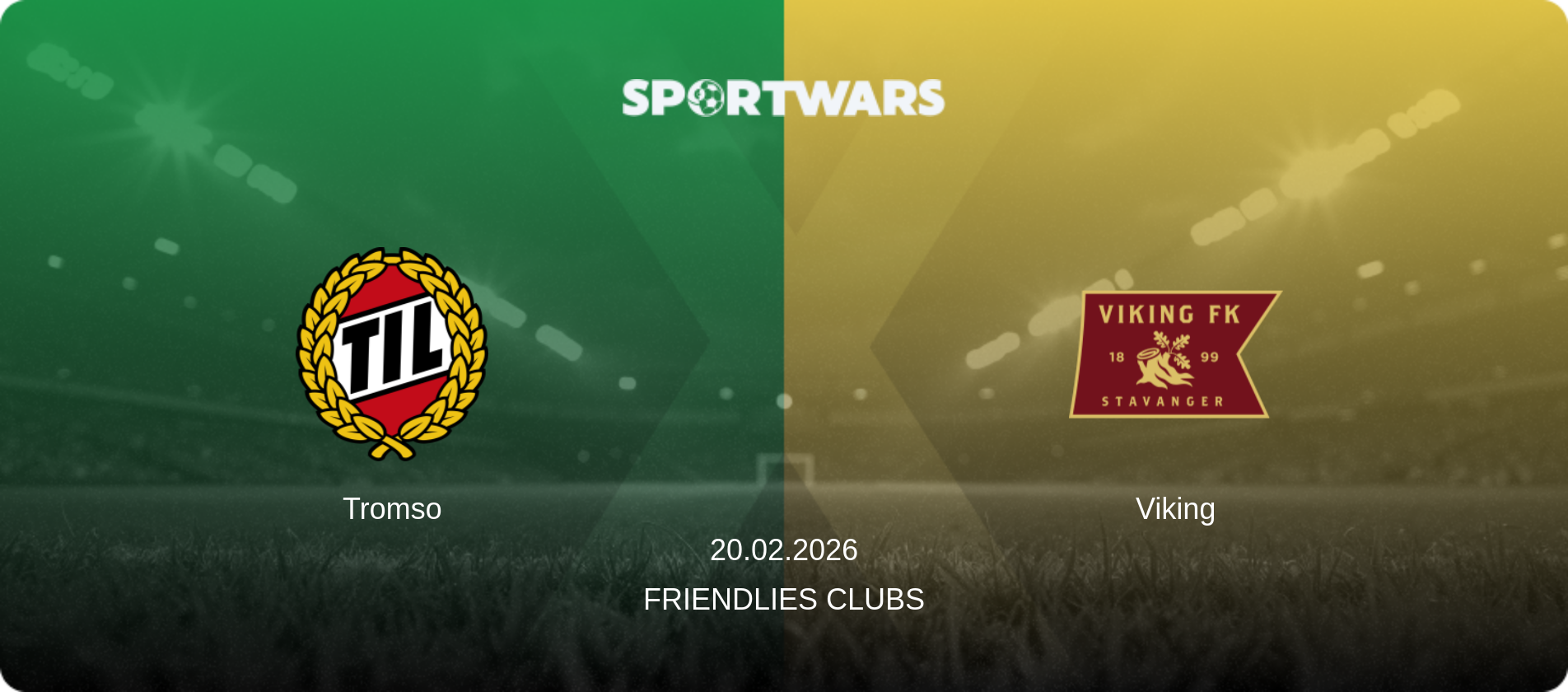 Tromso — Viking, 20.02.2026 — Friendlies Clubs (match preview)