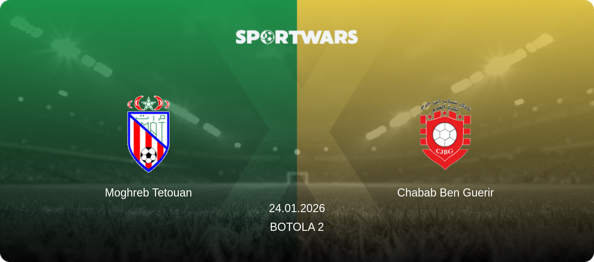 Moghreb Tetouan — Chabab Ben Guerir, 24.01.2026 — Botola 2 (match preview)