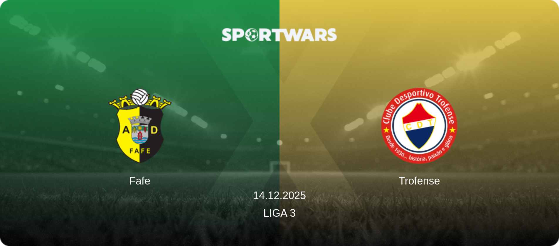 Fafe — Trofense, 14.12.2025 — Liga 3 (match preview)