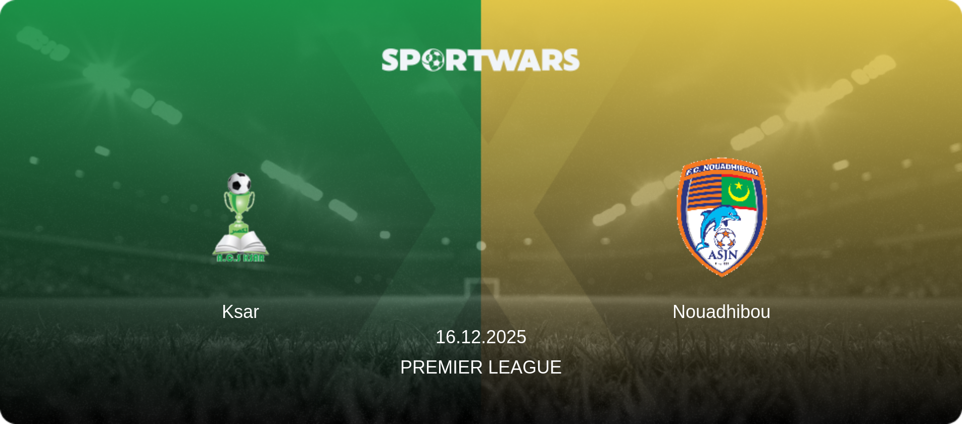 Ksar — Nouadhibou, 16.12.2025 — Premier League (match preview)