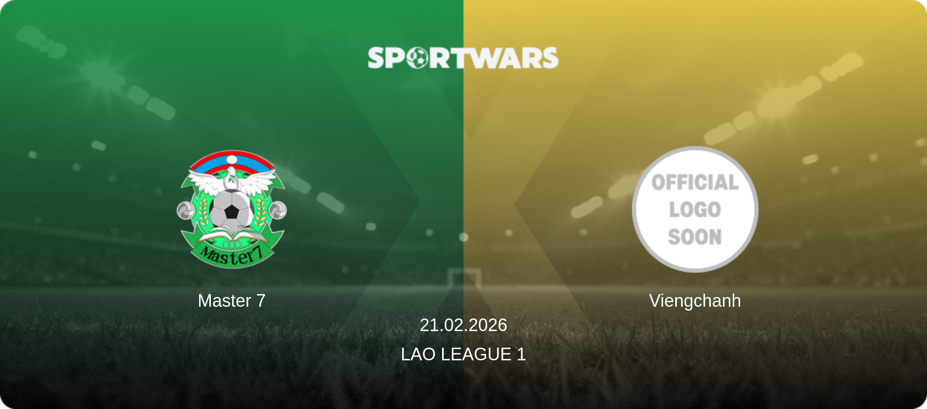 Master 7 — Viengchanh, 21.02.2026 — Lao League 1 (match preview)