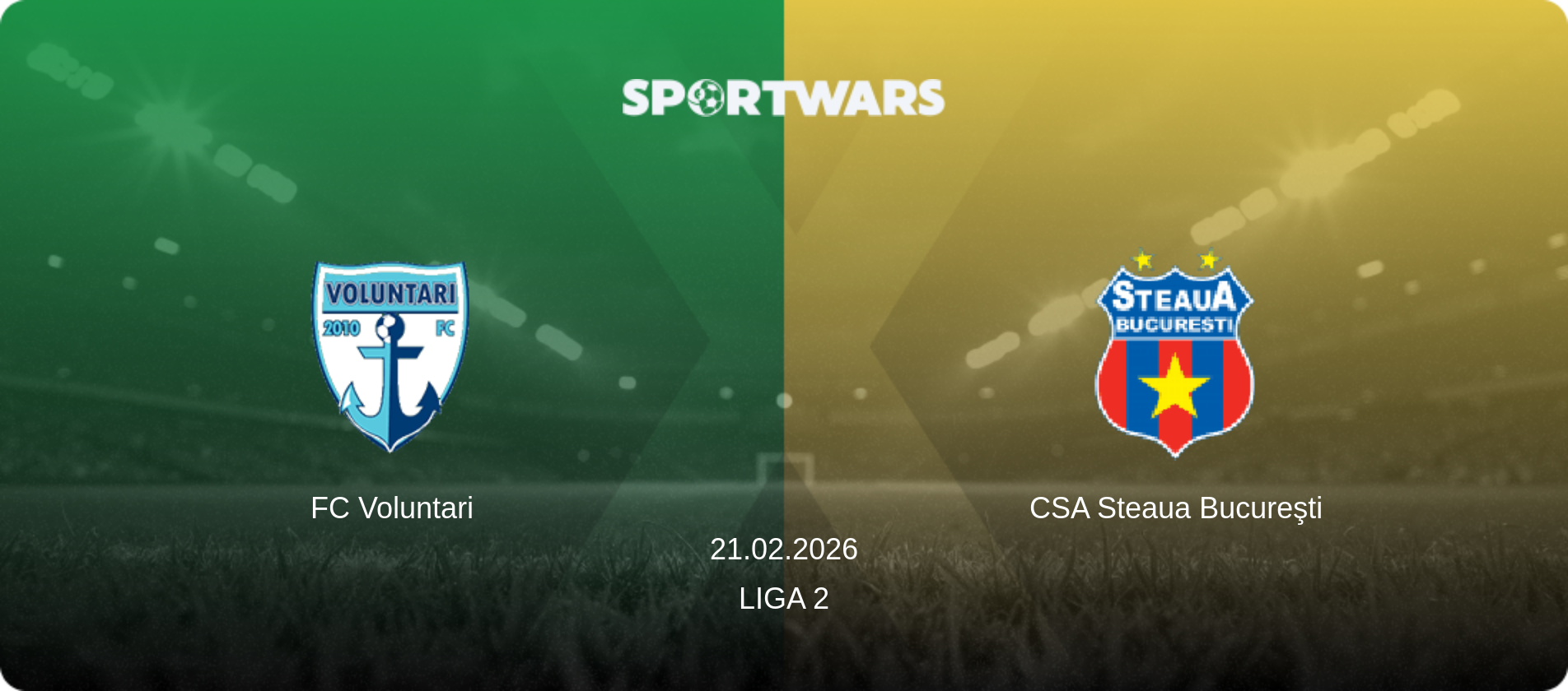 FC Voluntari — CSA Steaua Bucureşti, 21.02.2026 — Liga 2 (match preview)