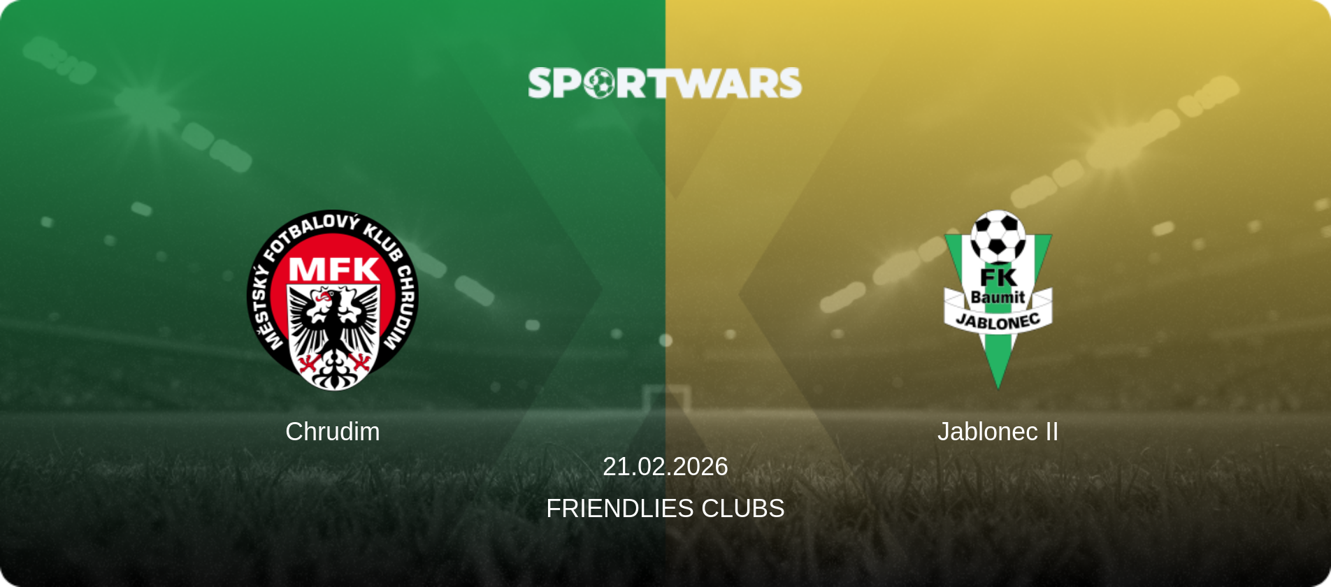 Chrudim — Jablonec II, 21.02.2026 — Friendlies Clubs (match preview)