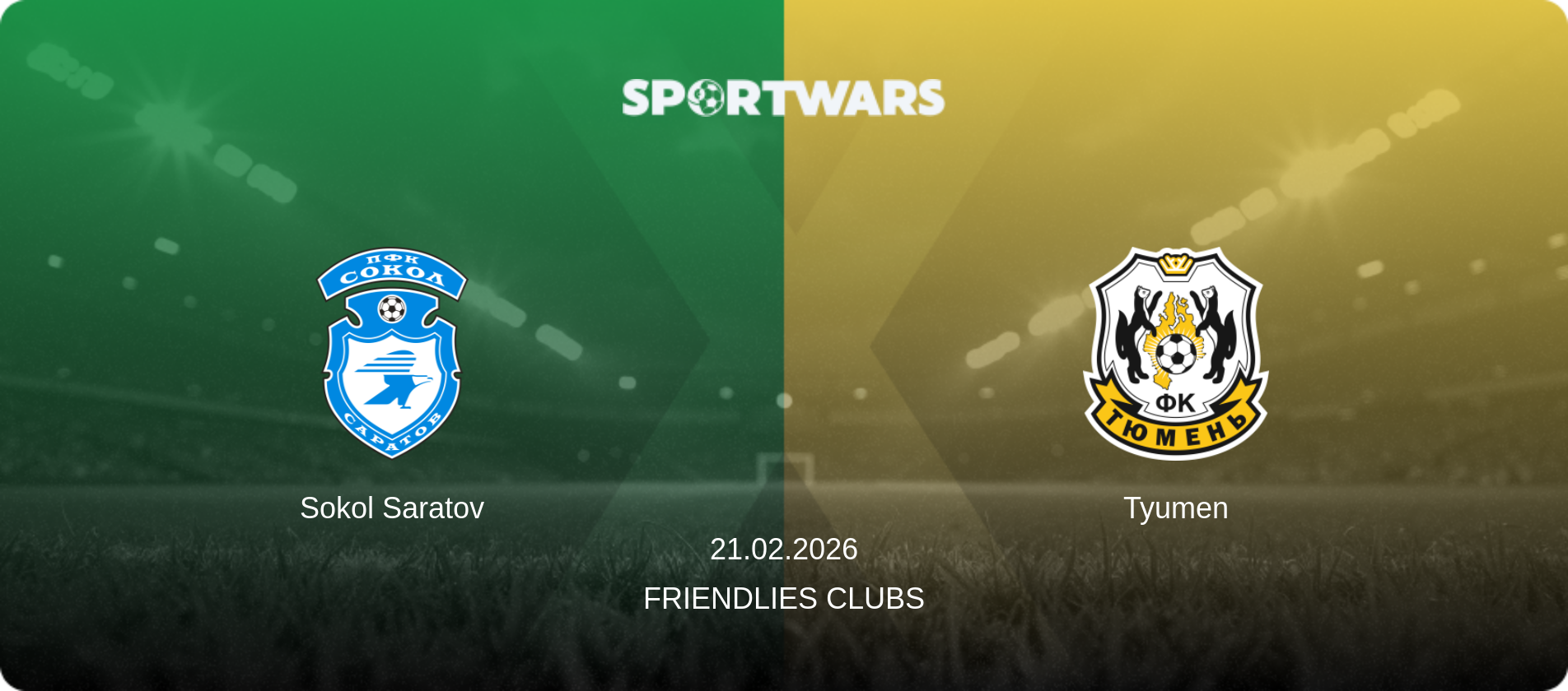 Sokol Saratov — Tyumen, 21.02.2026 — Friendlies Clubs (match preview)