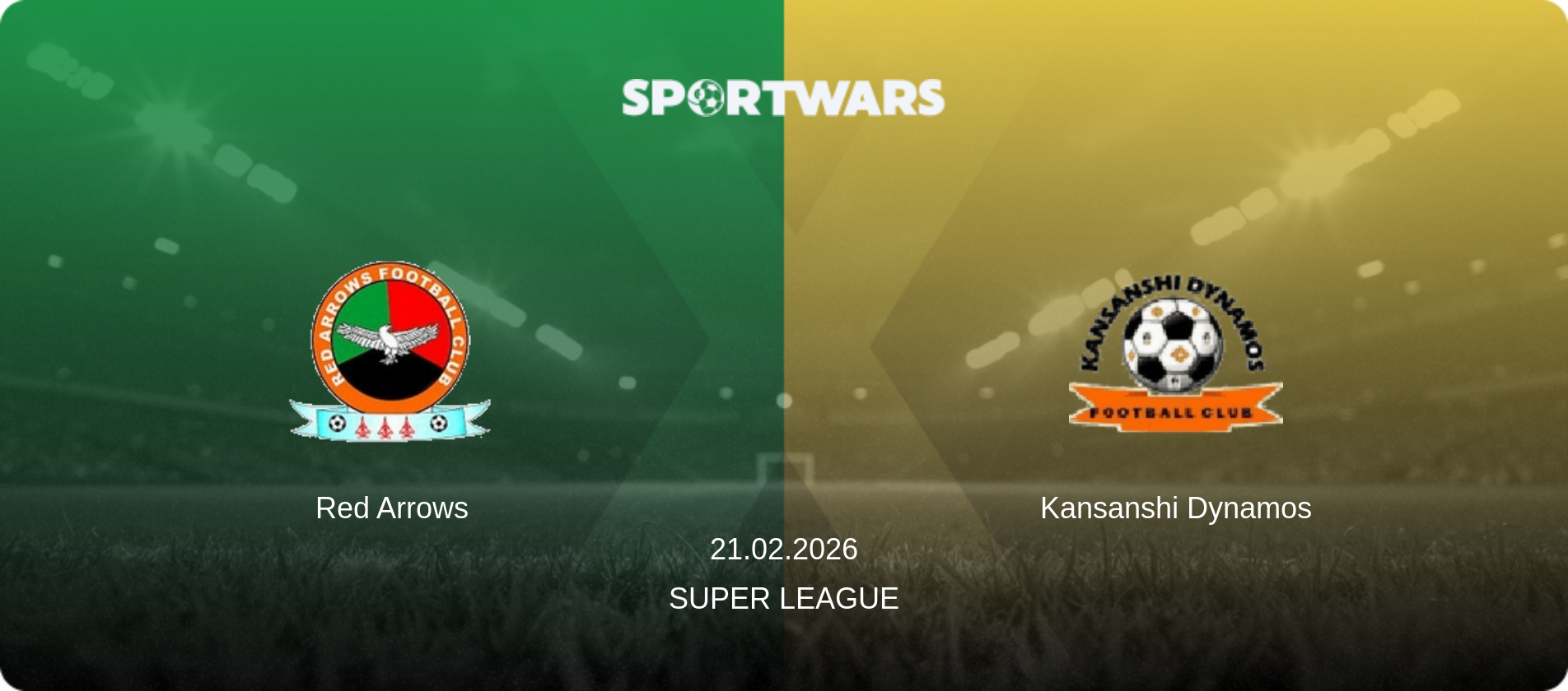 Red Arrows — Kansanshi Dynamos, 21.02.2026 — Super League (match preview)
