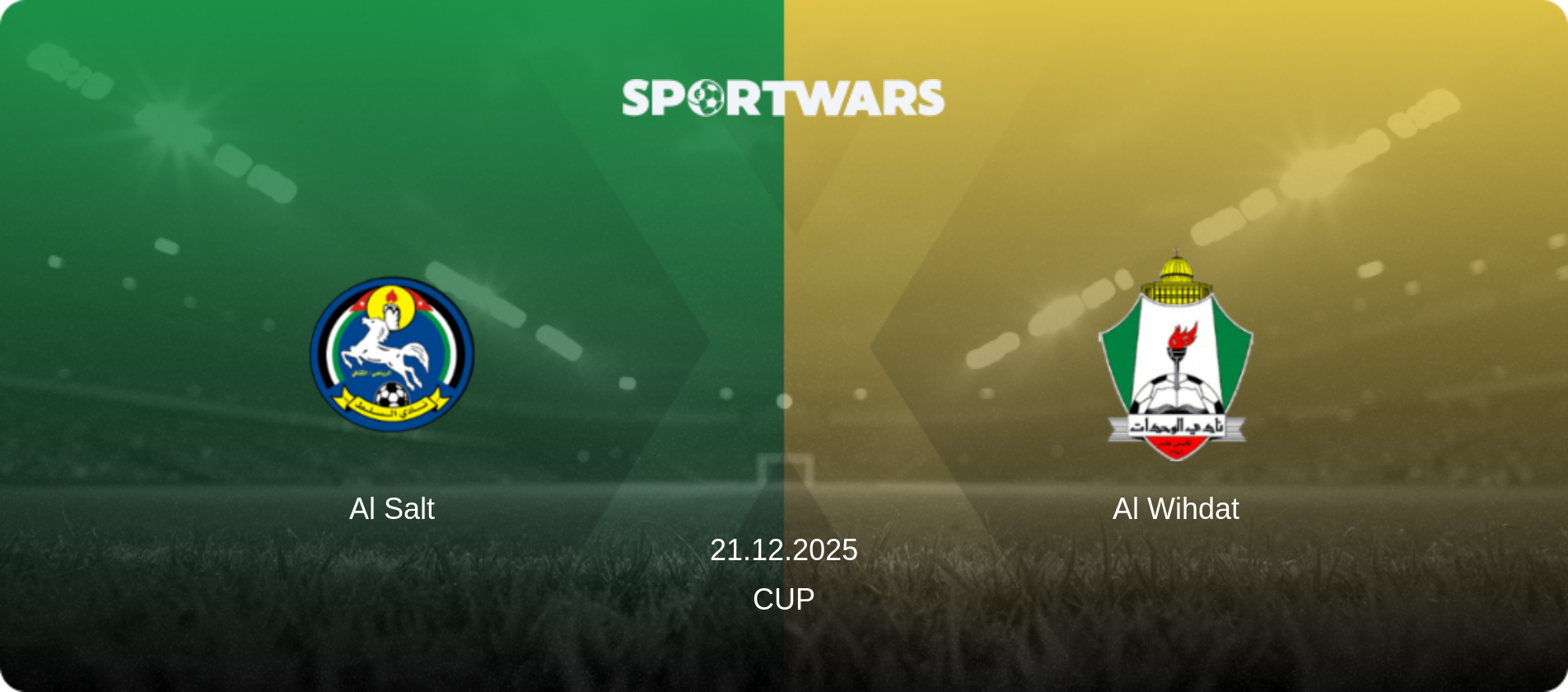 Al Salt — Al Wihdat, 21.12.2025 — Cup (match preview)