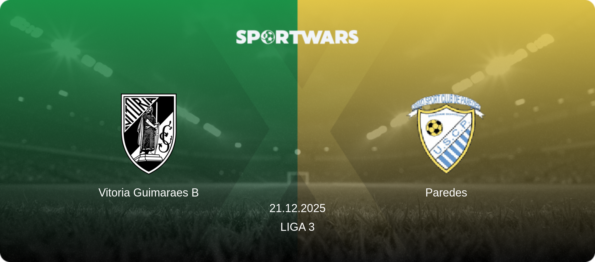 Vitoria Guimaraes B — Paredes, 21.12.2025 — Liga 3 (match preview)
