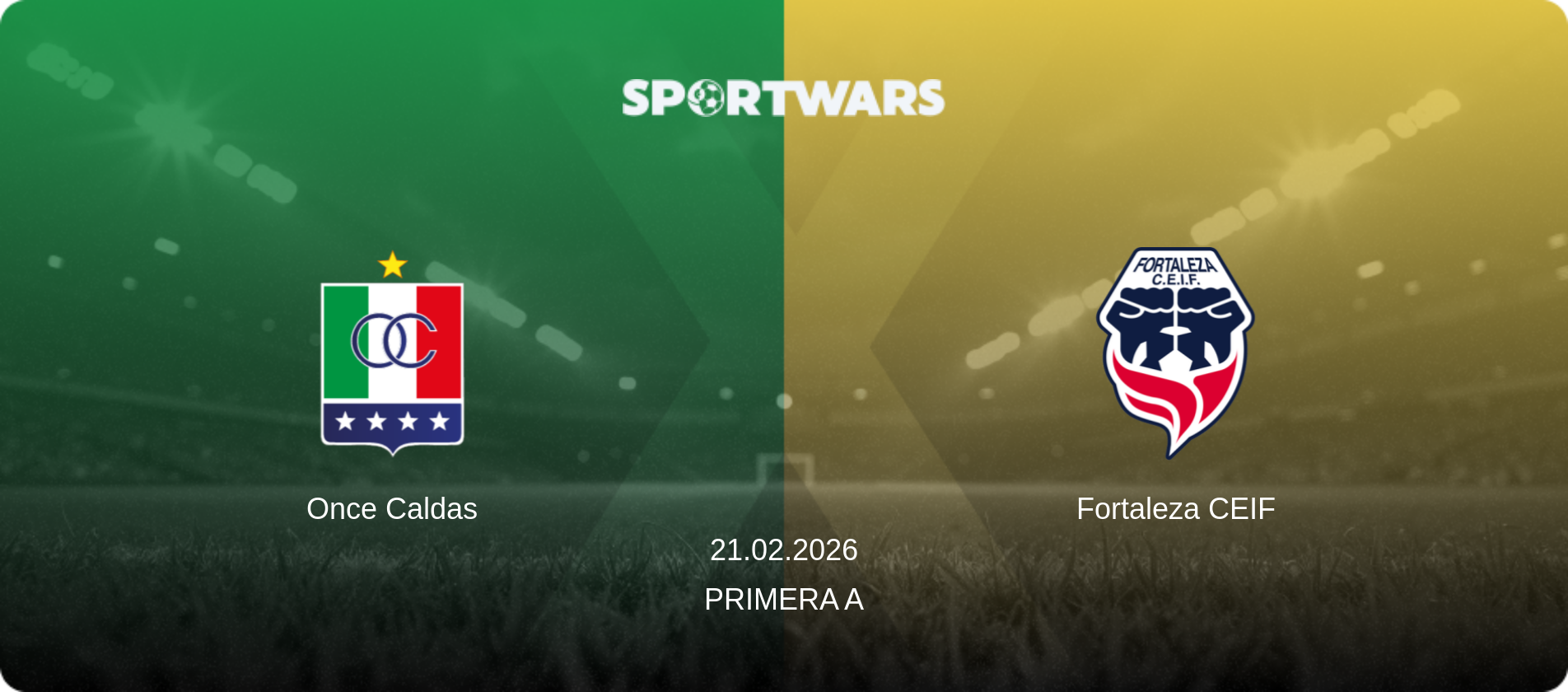 Once Caldas — Fortaleza CEIF, 21.02.2026 — Primera A (match preview)