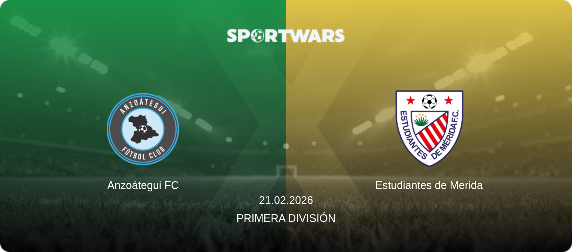 Anzoátegui FC — Estudiantes de Merida, 21.02.2026 — Primera División (match preview)