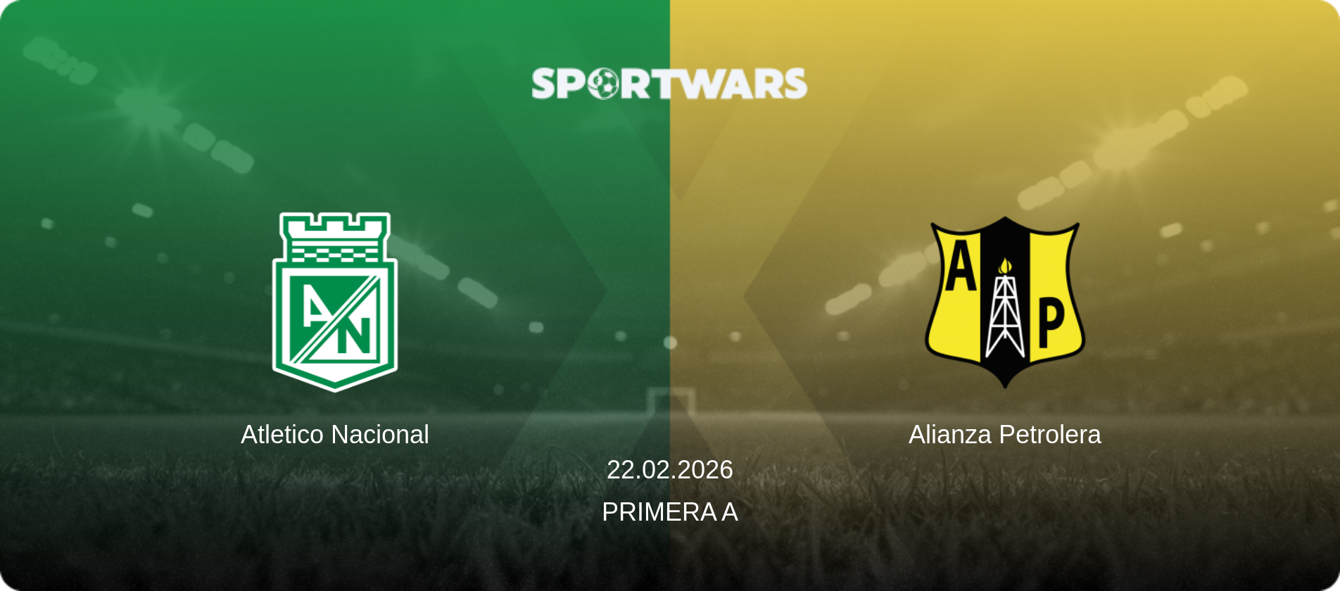 Atletico Nacional — Alianza Petrolera, 22.02.2026 — Primera A (match preview)