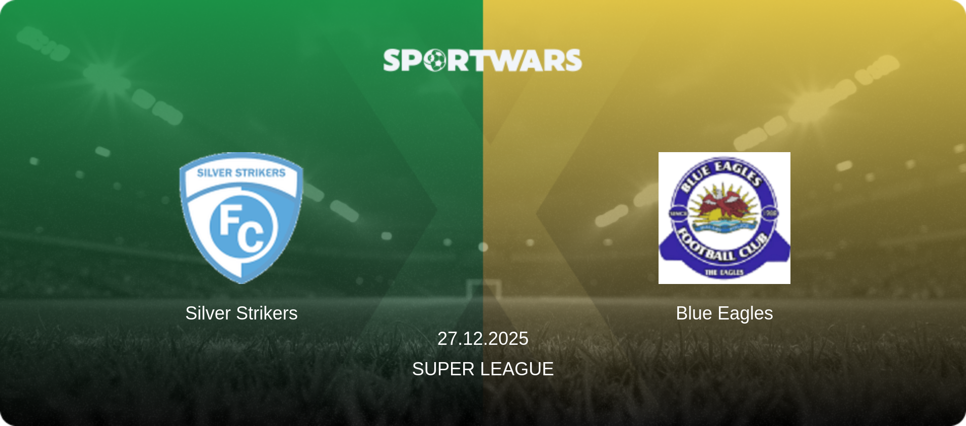 Silver Strikers — Blue Eagles, 27.12.2025 — Super League (match preview)
