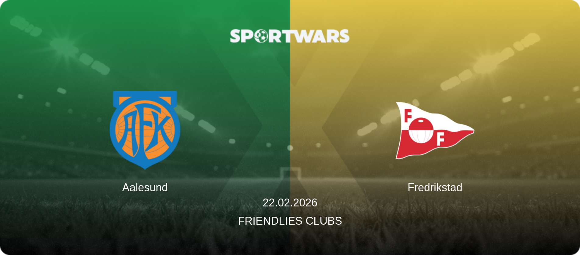 Aalesund — Fredrikstad, 22.02.2026 — Friendlies Clubs (match preview)