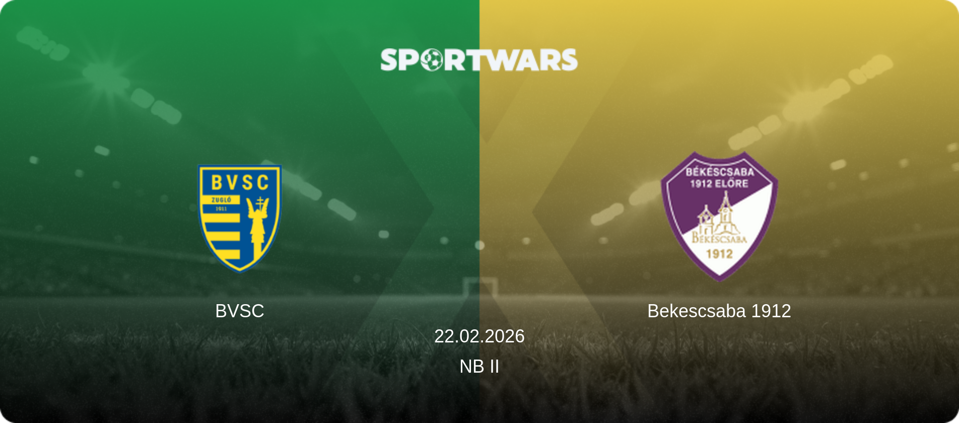BVSC — Bekescsaba 1912, 22.02.2026 — NB II (match preview)