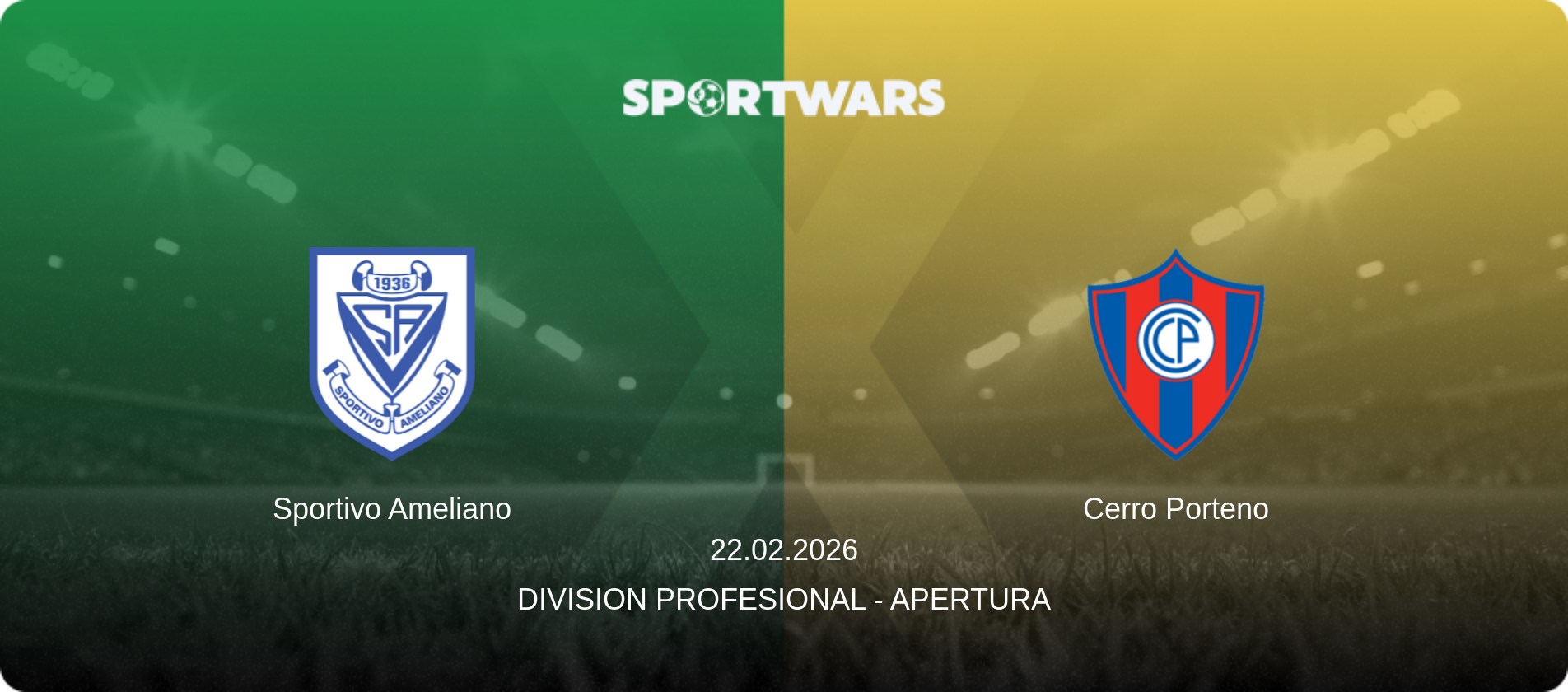 Sportivo Ameliano — Cerro Porteno, 22.02.2026 — Division Profesional - Apertura (match preview)