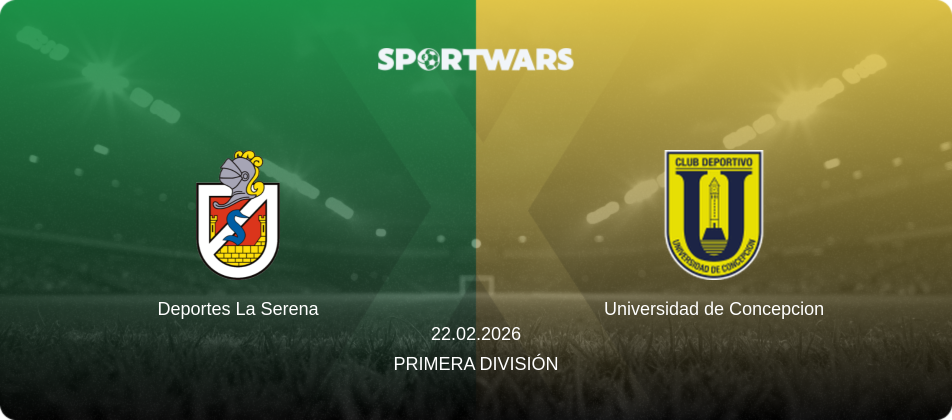 Deportes La Serena — Universidad de Concepcion, 22.02.2026 — Primera División (match preview)