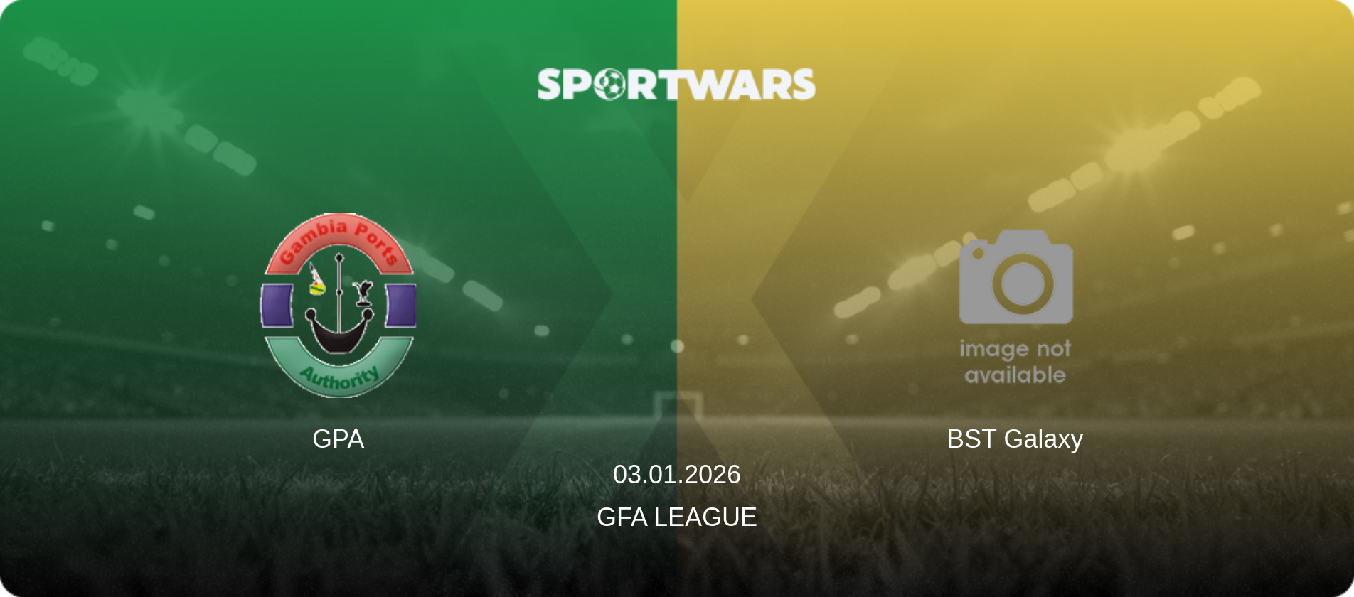 GPA — BST Galaxy, 03.01.2026 — GFA League (match preview)