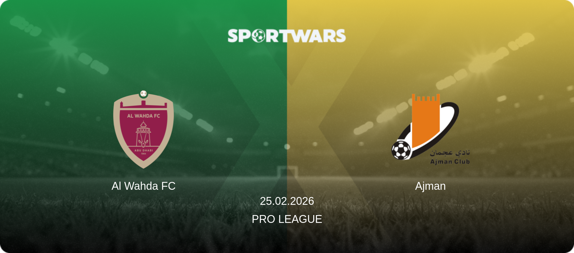 Al Wahda FC — Ajman, 25.02.2026 — Pro League (match preview)