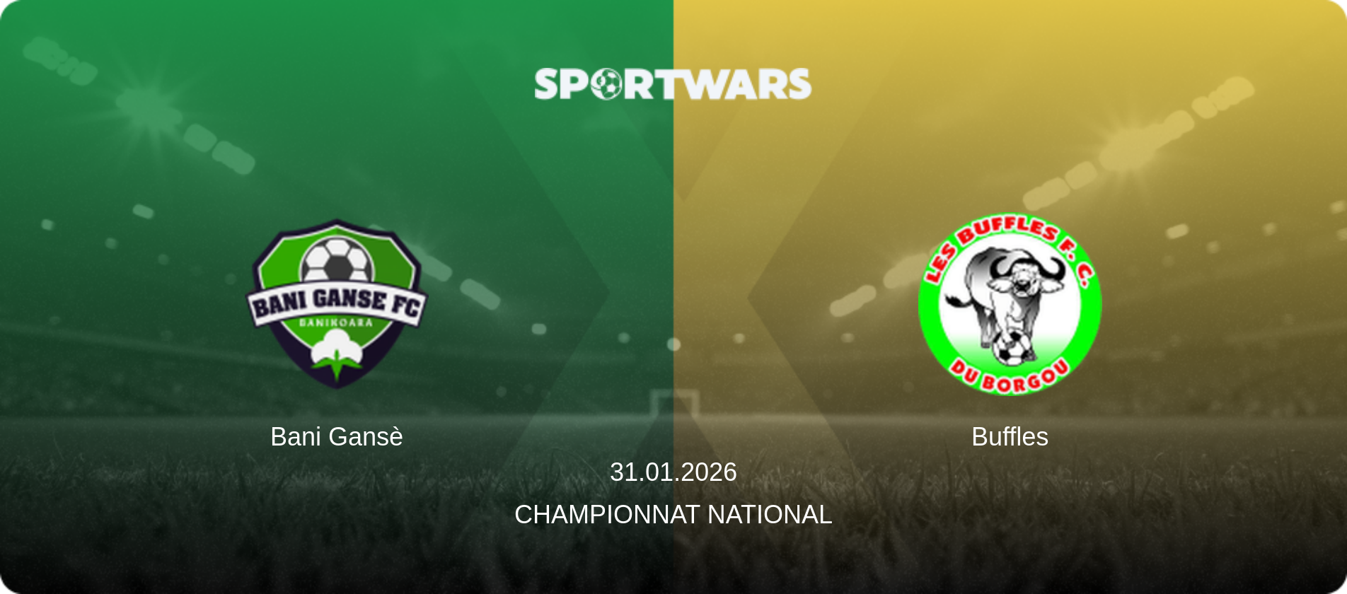 Bani Gansè — Buffles, 31.01.2026 — Championnat National (match preview)