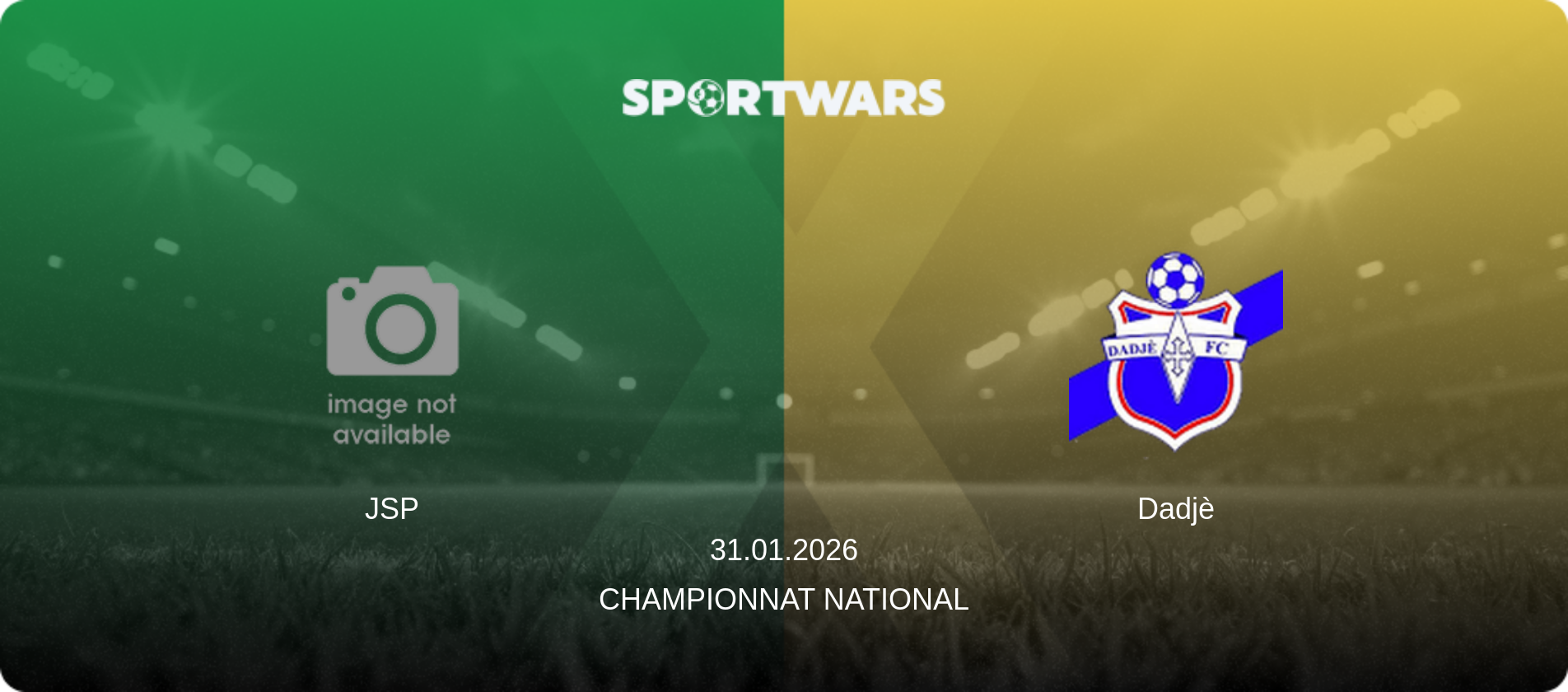 JSP — Dadjè, 31.01.2026 — Championnat National (match preview)