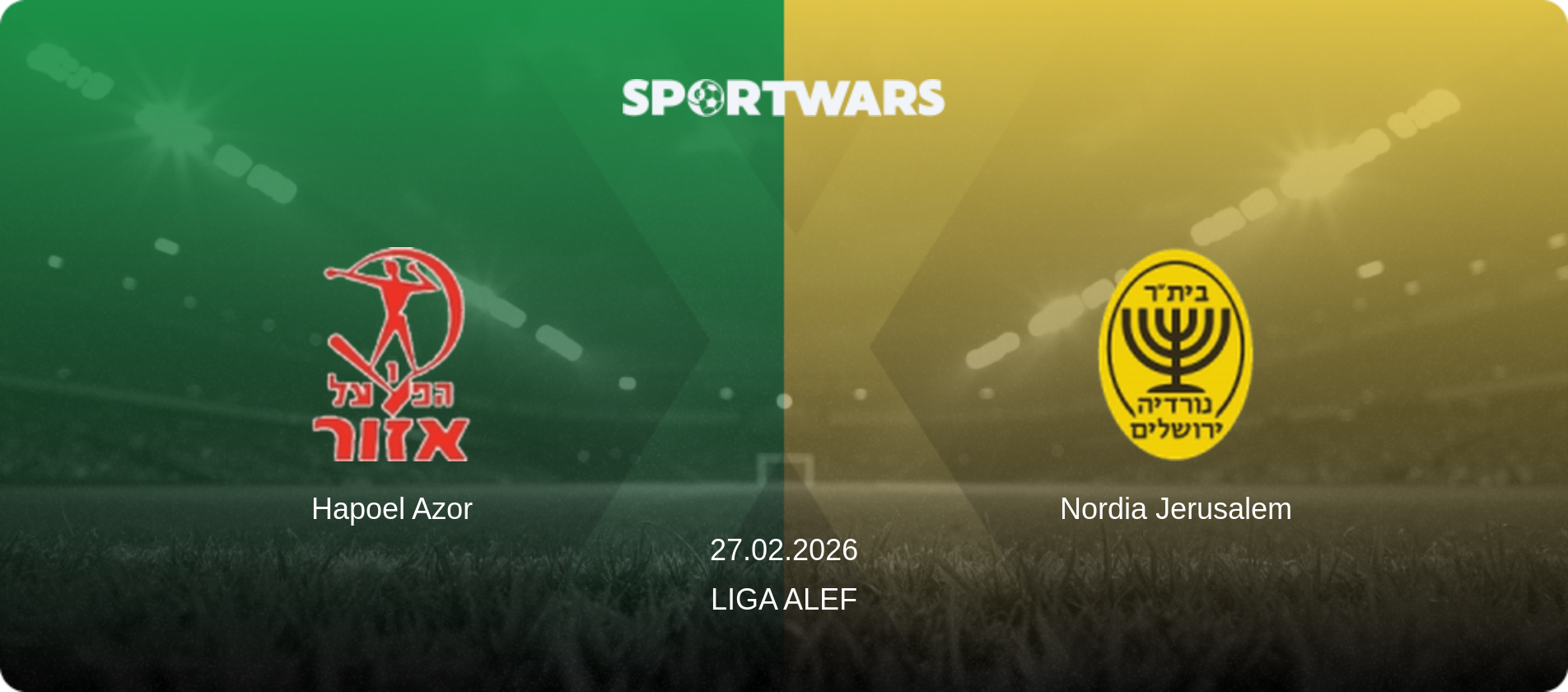 Hapoel Azor — Nordia Jerusalem, 27.02.2026 — Liga Alef (match preview)