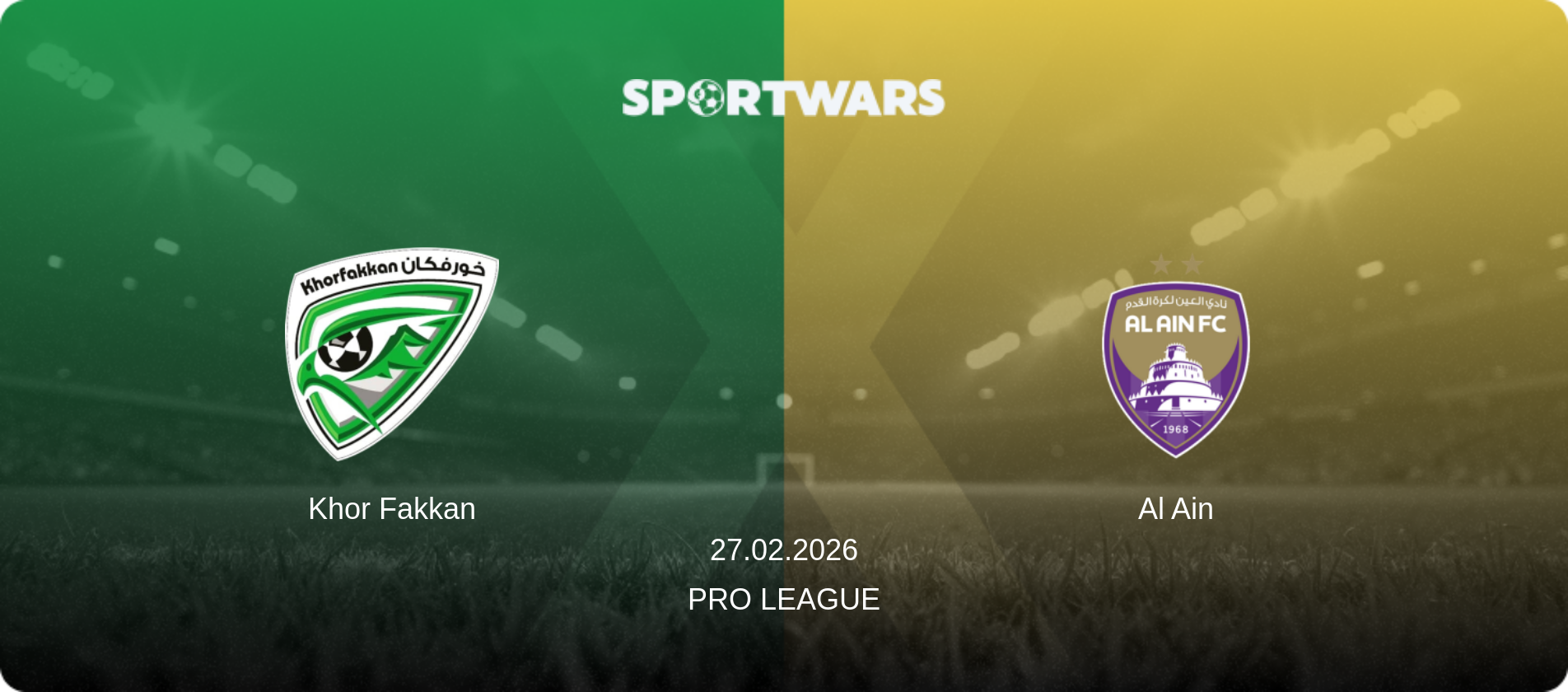 Khor Fakkan — Al Ain, 27.02.2026 — Pro League (match preview)