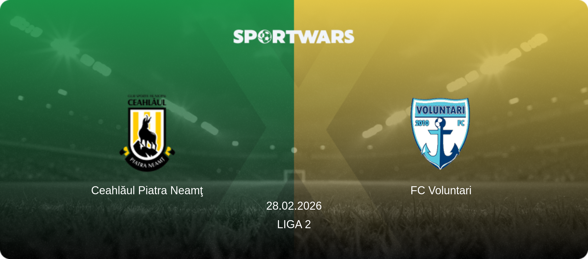 Ceahlăul Piatra Neamţ — FC Voluntari, 28.02.2026 — Liga 2 (match preview)
