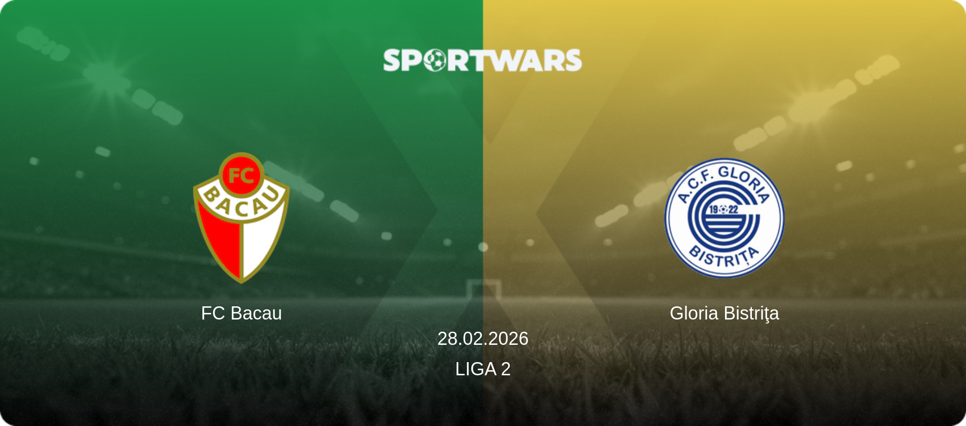 FC Bacau — Gloria Bistriţa, 28.02.2026 — Liga 2 (match preview)