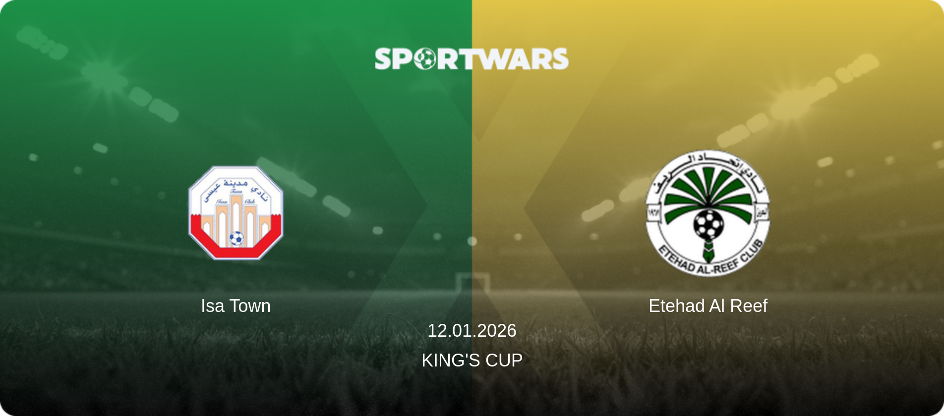 Isa Town — Etehad Al Reef, 12.01.2026 — King's Cup (match preview)