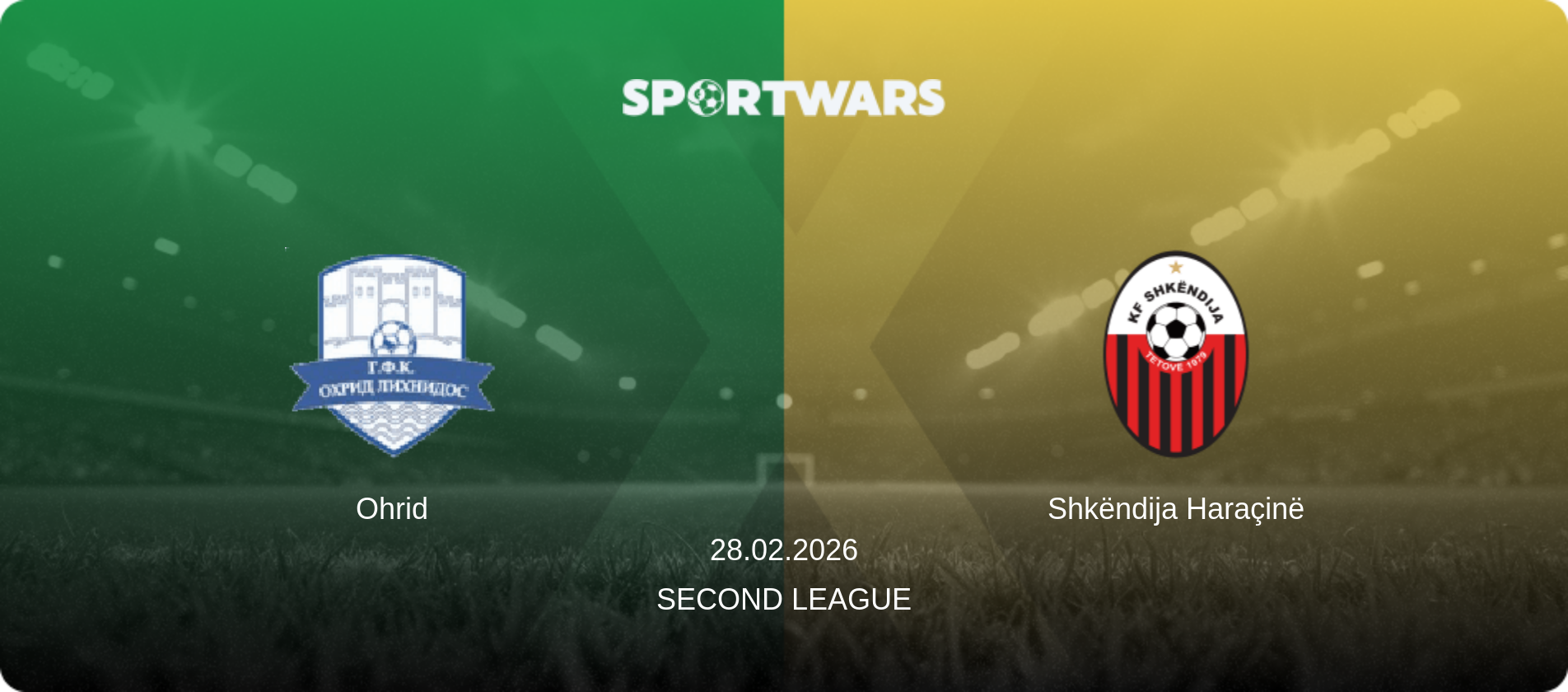 Ohrid — Shkëndija Haraçinë, 28.02.2026 — Second League (match preview)