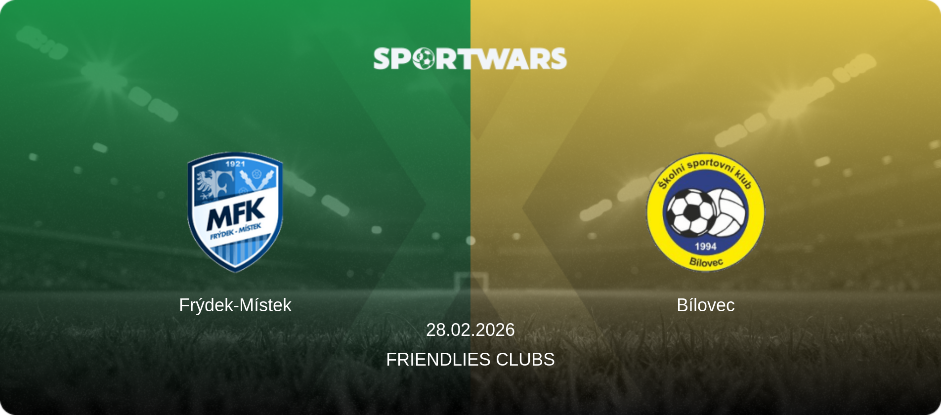 Frýdek-Místek — Bílovec, 28.02.2026 — Friendlies Clubs (match preview)