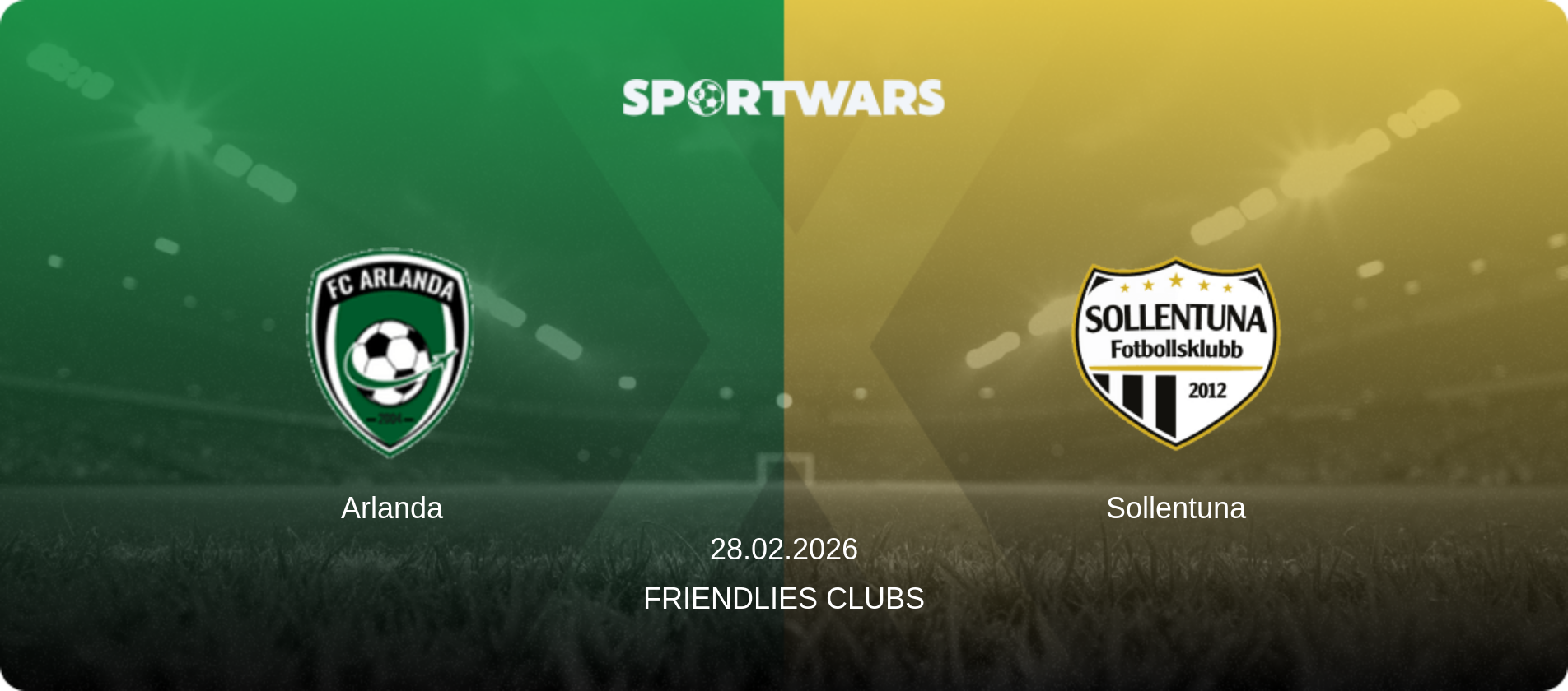 Arlanda — Sollentuna, 28.02.2026 — Friendlies Clubs (match preview)