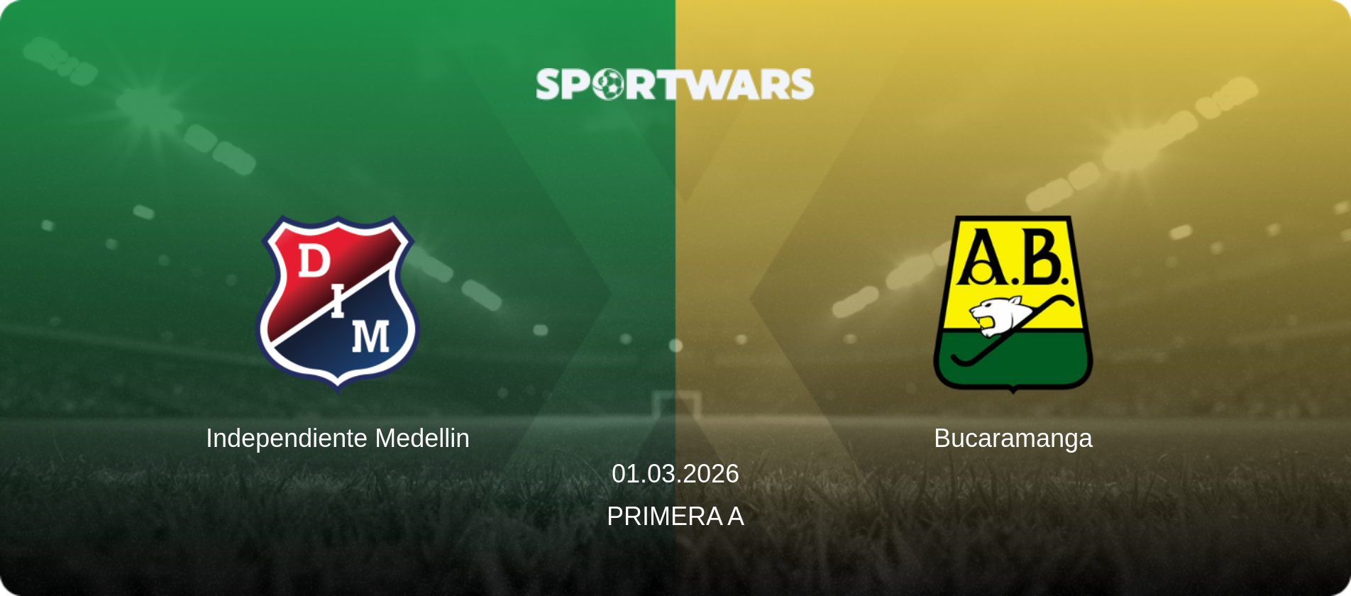 Independiente Medellin — Bucaramanga, 01.03.2026 — Primera A (match preview)