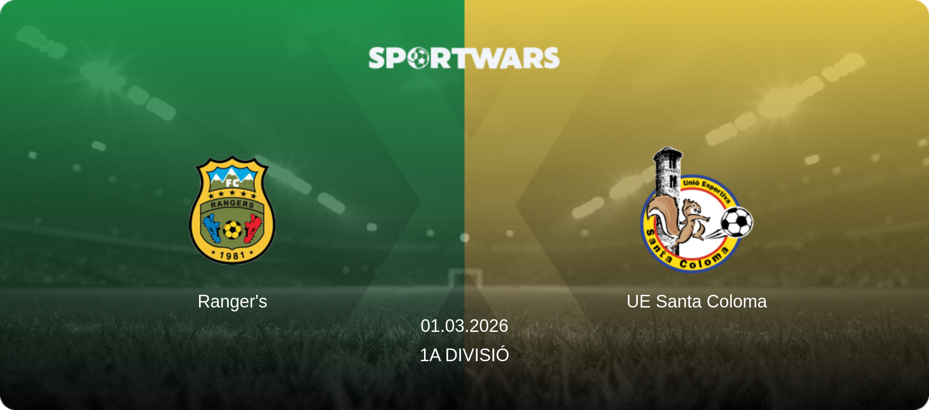 Ranger's — UE Santa Coloma, 01.03.2026 — 1a Divisió (match preview)