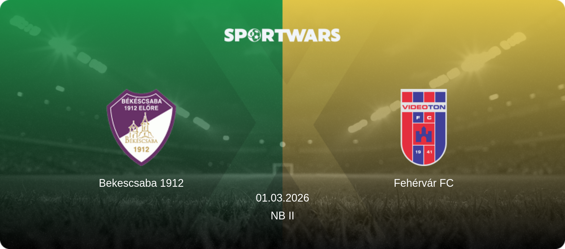 Bekescsaba 1912 — Fehérvár FC, 01.03.2026 — NB II (match preview)