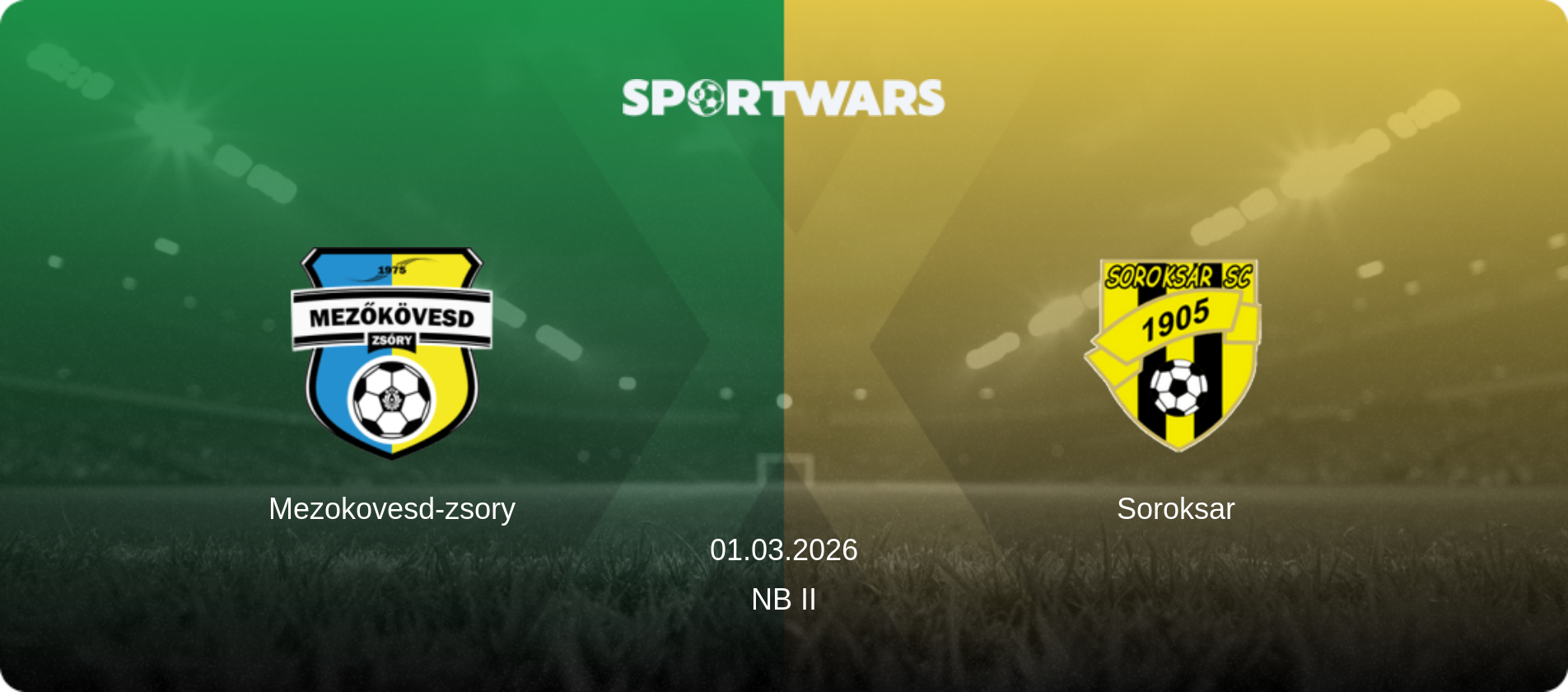 Mezokovesd-zsory — Soroksar, 01.03.2026 — NB II (match preview)