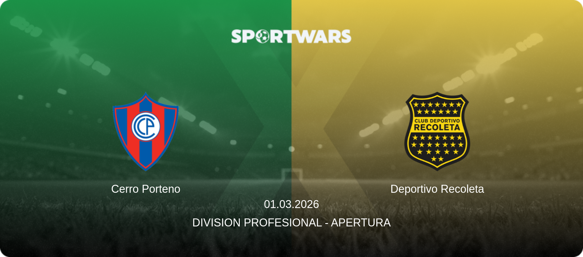 Cerro Porteno — Deportivo Recoleta, 01.03.2026 — Division Profesional - Apertura (match preview)